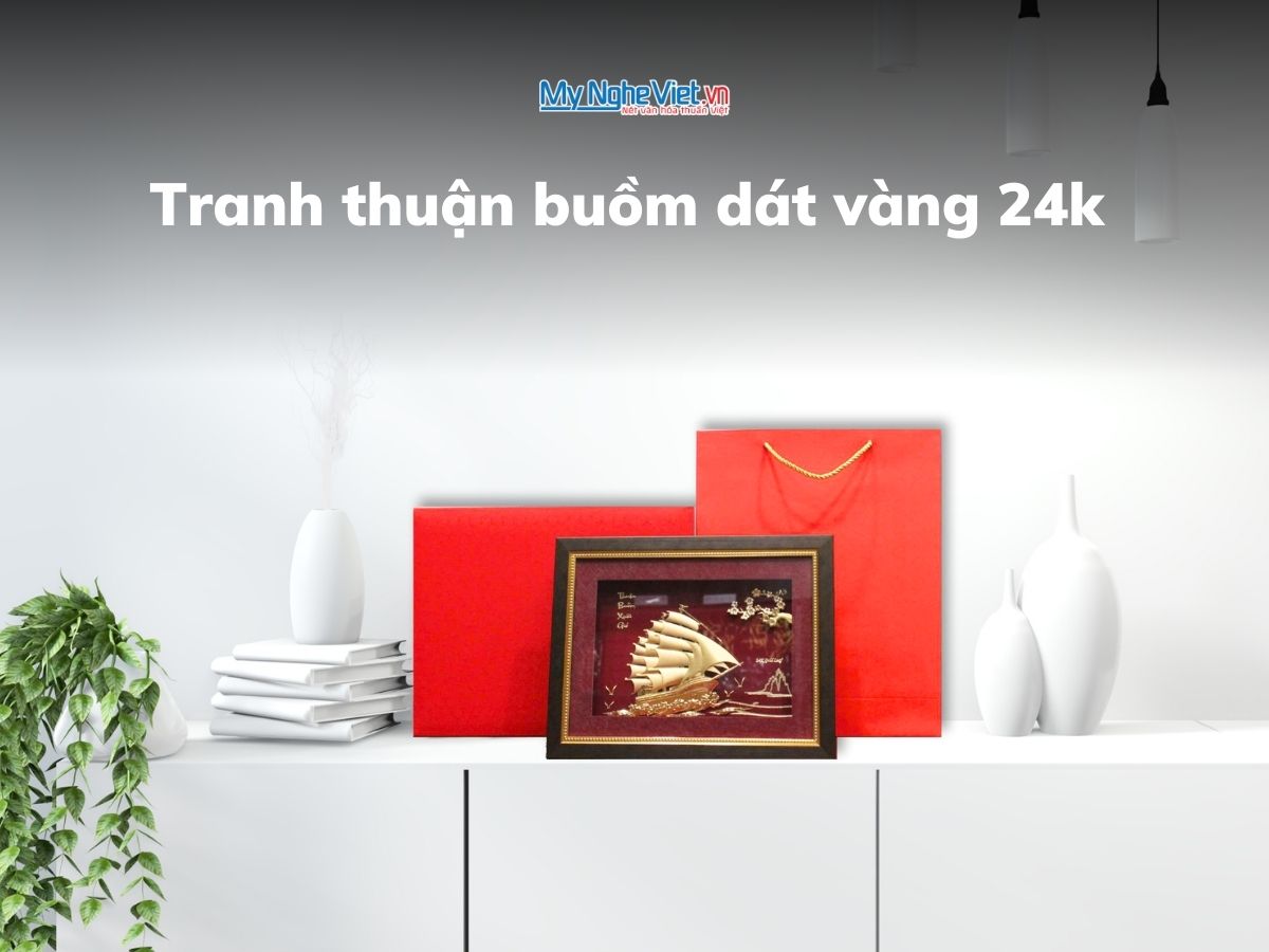 Tranh thuận buồm dát vàng để bàn 24k 26x33cm + Hộp xilot đỏ - MNVHD04.6